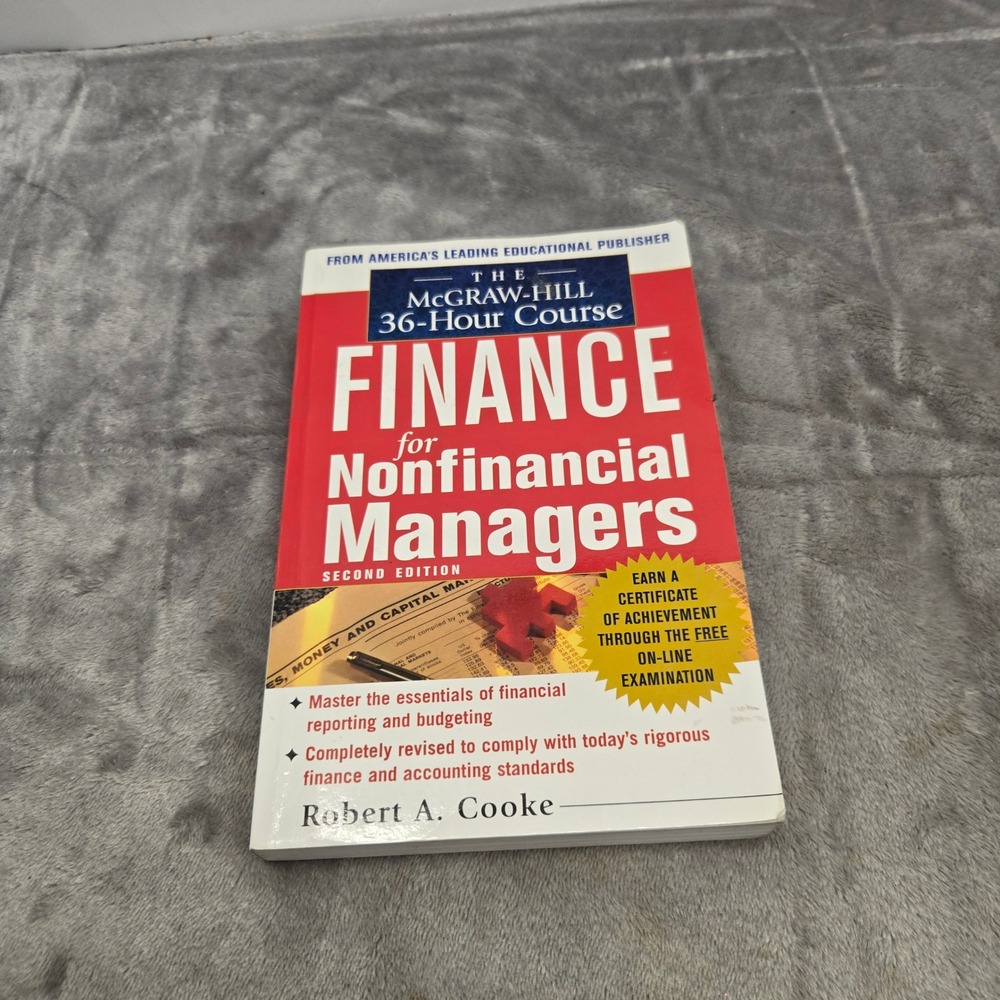 McGraw-Hill 36-Hour Course Finance for Nonfinancial Managers 2nd Ed Robert Cooke